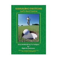 12. Managing Emotions: Golf's Next Frontier Booklet 12. Managing Emotions: Golf's Next Frontier Booklet