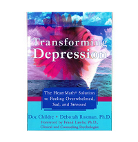 07. Transforming Depression by Doc Childre and D. Rozman 07. Transforming Depression by Doc Childre and D. Rozman